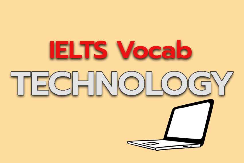 Read more about the article คำศัพท์ IELTS Vocabulary: Technology